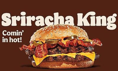 Sriracha King at Burger King