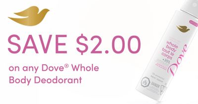 Save $2 on Dove Whole Body Deodorant