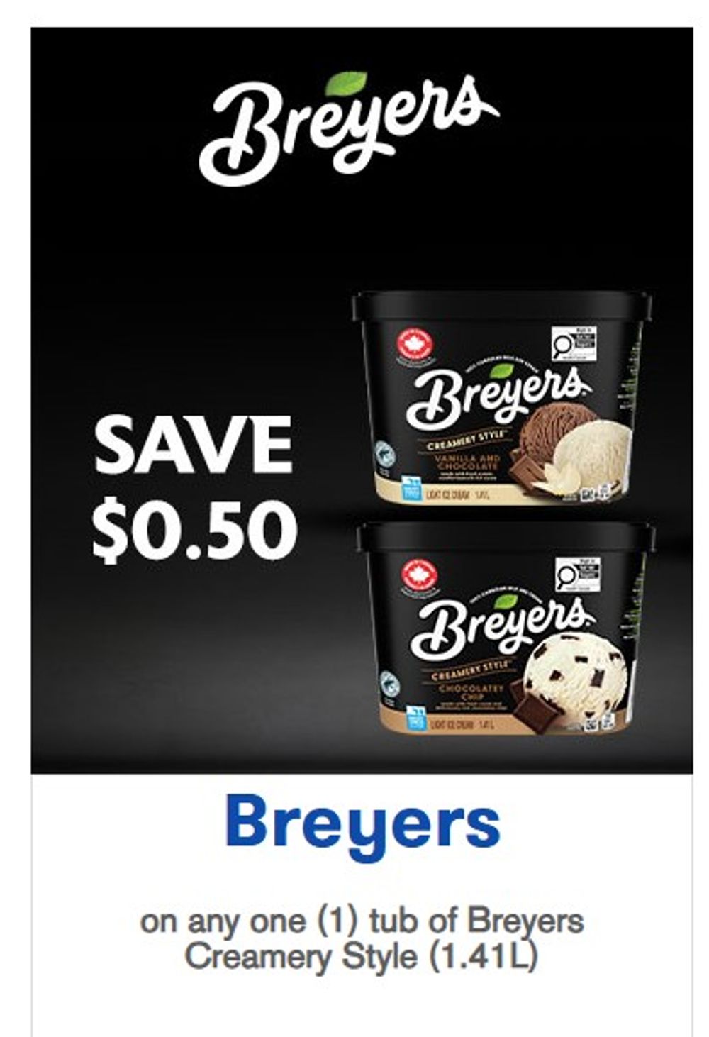 Save $0.50 on any one tub of Breyers Creamery Style (1.41L)