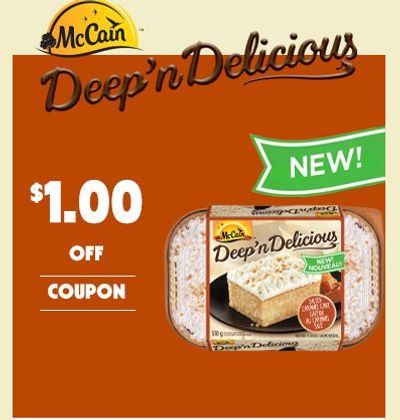 Save $1 on McCain Deep'n Delicious cake, 510 g